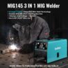 145A MIG Welder, 110V/220V Dual Voltage Gas/Gasless Flux Core MIG Welder/Lift TIG/Stick 3 in 1 Synergic MIG145 9GEN Welding Machine, Flux/Solid Welder Digital Screen Display